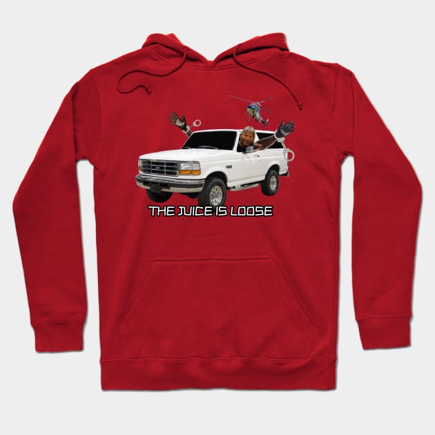 THE JUICE IS LOOSE Hoodie by Cult Classics